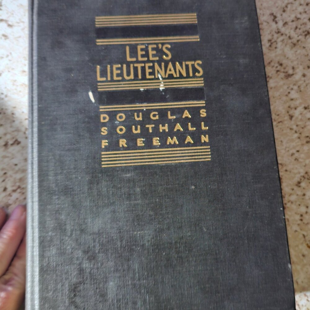 Lee's Lieutenant's A Study in Command by Douglas Southall Freeman Volume Three